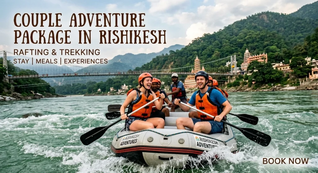 Adventure Packages in Rishikesh for Couples